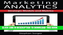 [PDF] Marketing Analytics: Strategic Models and Metrics Popular Online