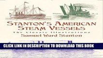 Best Seller Stanton s American Steam Vessels: The Classic Illustrations (Dover Pictorial Archives)