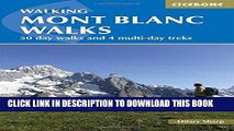 [PDF] Walking Mont Blanc Walks: 50 Day Walks And 4 Multi-Day Treks (Cicerone Guides) Full Online