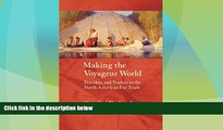 Deals in Books  Making the Voyageur World: Travelers and Traders in the North American Fur Trade