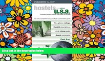 Must Have  Hostels U.S.A., 6th: The Only Comprehensive, Unofficial, Opinionated Guide (Hostels
