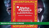 GET PDF  Alpha-Phonics: A Primer For Beginning Readers FULL ONLINE
