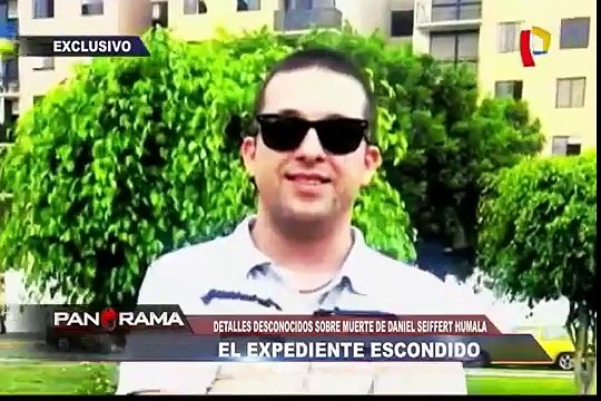Expediente escondido: detalles desconocidos sobre la muerte de Daniel Seiffert Humala