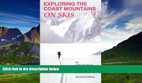 Best Buy Deals  Exploring the Coast Mountains on Skis  Best Seller Books Most Wanted