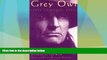 Buy NOW  Grey Owl: Three Complete and Unabridged Canadian Classics  Premium Ebooks Online Ebooks