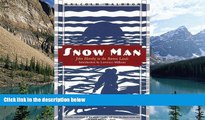 Best Buy Deals  Snow Man: John Hornby in the Barren Lands  Full Ebooks Most Wanted