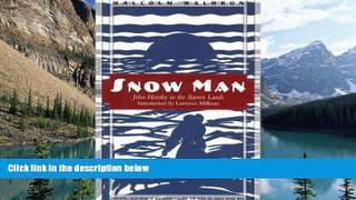 Best Buy Deals  Snow Man: John Hornby in the Barren Lands  Full Ebooks Most Wanted