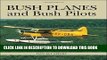 Ebook Bush Planes and Bush Pilots Free Read