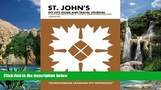 Best Buy Deals  St. John s DIY City Guide and Travel Journal: City Notebook for St. John s,