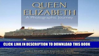 Ebook Queen Elizabeth: A Photographic Journey Free Read