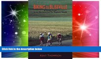 Ebook deals  Biking to Blissville: A Cycling Guide to the Maritimes and the Magdalen Islands  Most