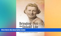 Ebook Best Deals  Bringing Out the Untold Life, Recollections of Mildred Reid Grant Gray  Most