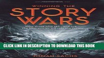 [PDF] Winning the Story Wars: Why Those Who Tell (and Live) the Best Stories Will Rule the Future