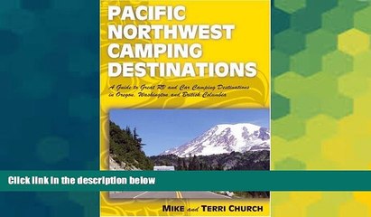 Must Have  Pacific Northwest Camping Destinations (Camping Destinations series)  Full Ebook