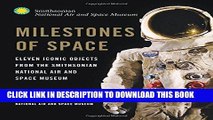 Ebook Milestones of Space: Eleven Iconic Objects from the Smithsonian National Air and Space