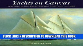 Best Seller Yacht On Canvas: Artists  Images of Yachts from the Seventeenth Century to the Present