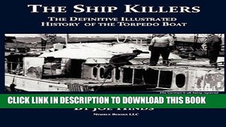 Best Seller The Definitive Illustrated History of the Torpedo Boat, Volume V: 1941 (The Ship
