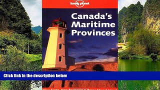 Big Deals  Lonely Planet Canada s Maritime Provinces  Best Buy Ever