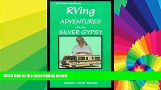 Ebook Best Deals  RVing Adventures with the Silver Gypsy  Full Ebook