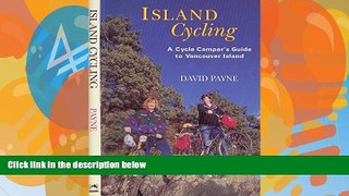 Best Buy Deals  Island Cycling: A Cycle Camper s Guide to Vancouver Island  Best Seller Books