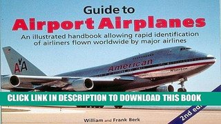 Best Seller Guide to Airport Airplanes: An Illustrated Handbook Allowing Rapid Identification of