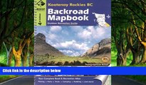 Big Deals  Kootenay Rockies BC (Backroad Mapbooks)  Most Wanted