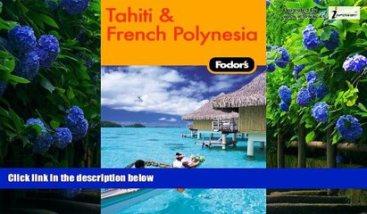 Best Buy Deals  Fodor s Tahiti   French Polynesia, 1st Edition (Travel Guide)  Best Seller Books