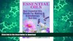 FAVORITE BOOK  Essential Oils: Best Essential Oils Blends for Making Aromatherapy Roll-ons  GET