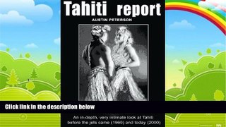 Best Buy PDF  Tahiti Report: An In-depth, Very Intimate Look at Tahiti Before the Jets Came
