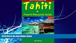 Best Buy Deals  Tahiti   French Polynesia Guide, 3rd Edition (Open Road s Tahiti   French