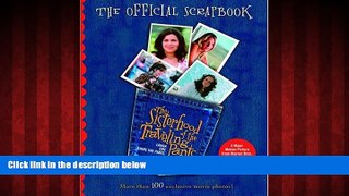 EBOOK ONLINE  The Sisterhood of the Traveling Pants: The Official Scrapbook  DOWNLOAD ONLINE