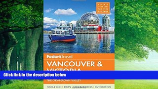 Best Buy Deals  Fodor s Vancouver   Victoria: with Whistler, Vancouver Island   the Okanagan
