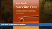 EBOOK ONLINE  Vaccine Free Prevention and Treatment of Infectious Contagious Disease with