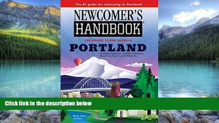 Best Buy Deals  Newcomer s Handbook for Moving to and Living in Portland: Including Vancouver,