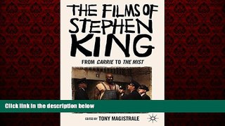 EBOOK ONLINE  The Films of Stephen King: From Carrie to Secret Window READ ONLINE