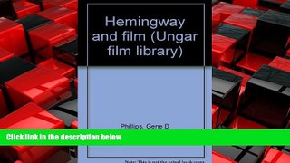 FREE DOWNLOAD  Hemingway and film (Ungar film library)  BOOK ONLINE