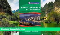 Best Deals Ebook  Michelin Green Guide British Columbia and the Rockies, 1e (Green
