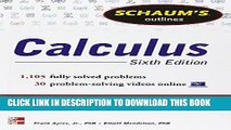 Read Now Schaum s Outline of Calculus, 6th Edition: 1,105 Solved Problems   30 Videos (Schaum s