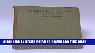 Best Seller Sailing Ships at a Glance: A Pictorial Record of the Evolution of the Sailing Ship .