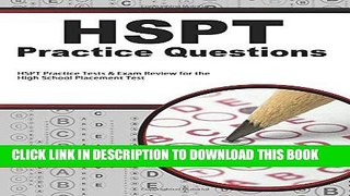 Read Now HSPT Practice Questions: HSPT Practice Tests   Exam Review for the High School Placement