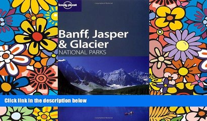 Download Video: Ebook deals  Lonely Planet Banff, Jasper   Glacier National Parks (Lonely Planet Travel Guides)