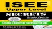 Read Now ISEE Upper Level Secrets Study Guide: ISEE Test Review for the Independent School