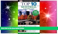 Must Have  DK Eyewitness Top 10 Travel Guide: Montreal   Quebec City  Full Ebook