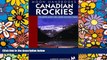 Must Have  Moon Handbooks Canadian Rockies: Including Banff and Jasper National Parks (Moon