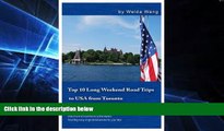Ebook deals  Top 10 Long Weekend Road Trips to USA from Toronto  Most Wanted