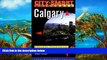 Big Deals  Calgary: Maps, Day Trips, Nightlife, Sights, Restaurants, Lodging (City-Smart Guidebook