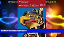 Big Sales  Frommer s Vancouver and Victoria 2009 (Frommer s Complete Guides)  Premium Ebooks