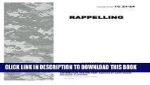 [PDF] Training Circular TC 21-24  Rappelling  January 2008 Full Online