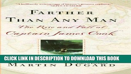 [PDF] Farther Than Any Man: The Rise and Fall of Captain James Cook Full Online