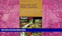 Best Buy Deals  Fodor s Vancouver and British Columbia 2001: Completely Updated Every Year, Smart
